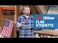 How to Hang the American Flag | Ask This Old House