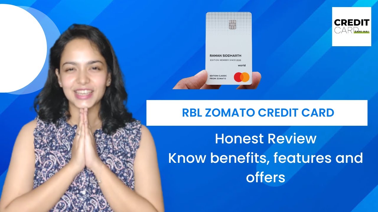 RBL Zomato Credit Card Honest review Features, benefits and offers