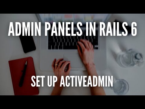 Admin Panels In Rails 6 - Set up ActiveAdmin (1/3) #RubyOnRails