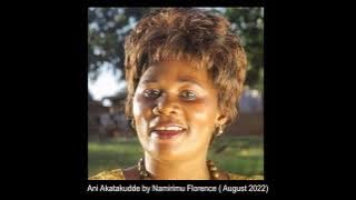 Ani Akatakudde  by  Namirimu Florence  August 2022