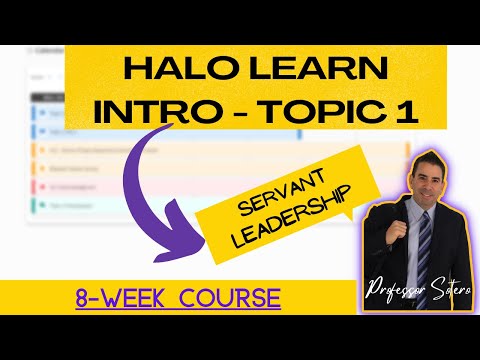 HALO LEARN Learning Management System (LMS) - Topic 1 - Servant Leadership - Grand Canyon University