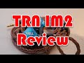 TRN IM2 P/Review - Strong best under $20 contender