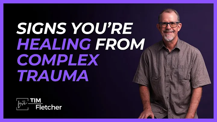Signs of Healing | Understanding Trauma - Part 20 | #complextrauma