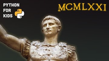 How to Make a Roman Numeral Converter in Python