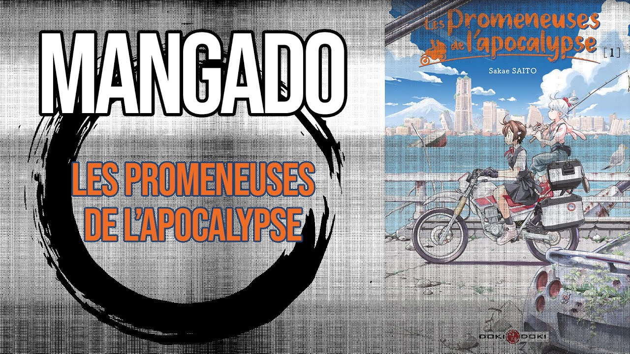 MANGA Les promeneuses de l'apocalypse - Mangado La voie du manga - YouTube
