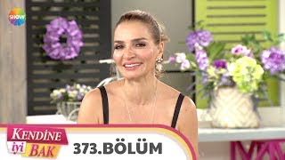 Kendine İyi Bak 373. Bölüm 9 Temmuz 2019