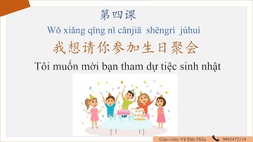 Msutong 3 - Bài 4: Tôi muốn mời bạn tham dự tiệc sinh nhật.