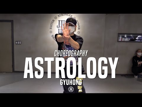 Gyuhong Class | Astrology - bbnos & lentra | @JustJerk Dance Academy