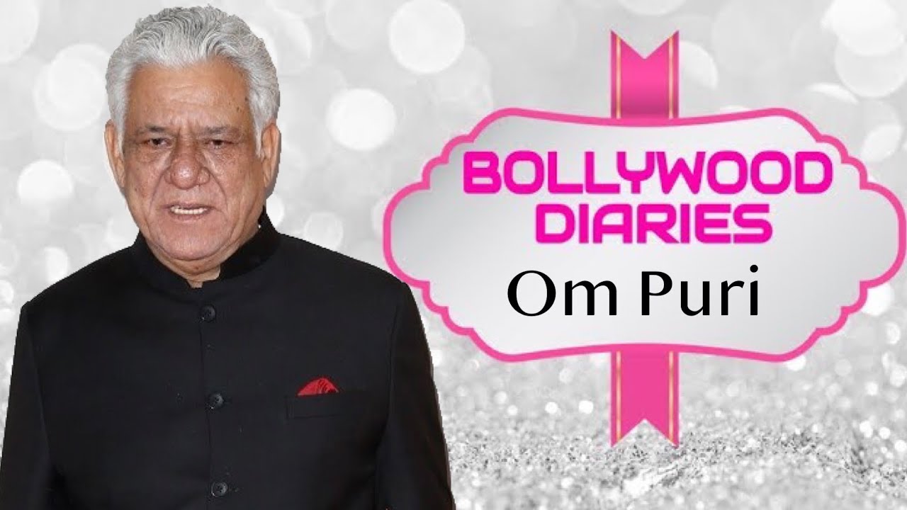 Om Puri | 10 Unknown Facts You Never Knew | Bollywood Diaries