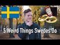 5 Weird Things That Swedes Do (Don't tell my family about #2)