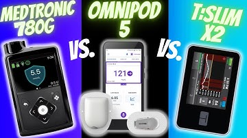 Omnipod 5 vs Medtronic 780G vs T:slim X2!