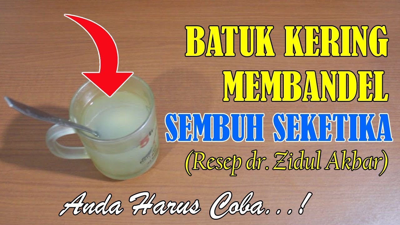RESEP MENGATASI BATUK KERING DARI dr. ZAIDUL AKBAR |BATUK KERING