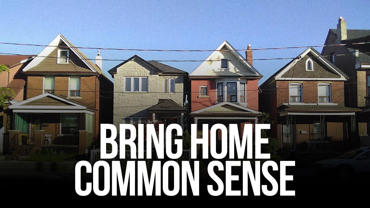 Bring home common sense