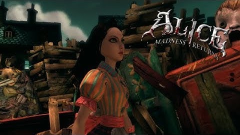 Alice Madness Returns [P19] The Doll House