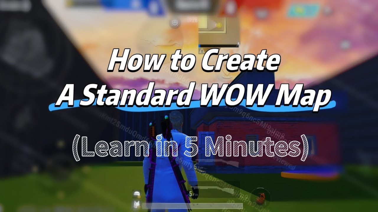 How to create a standard WOW Map, Learn Only in 5 Minutes Step by step, Each Step Explained 