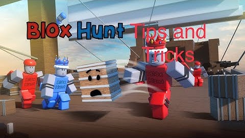 Blox Hunt Tips and Tricks | Roblox