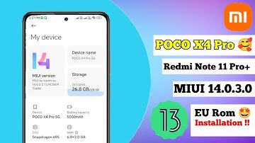 MIUI 14 Android 13 EU V14.0.3.0 for POCO X4 Pro & Redmi Note 11 Pro+ | Installation Guide, Orangefox