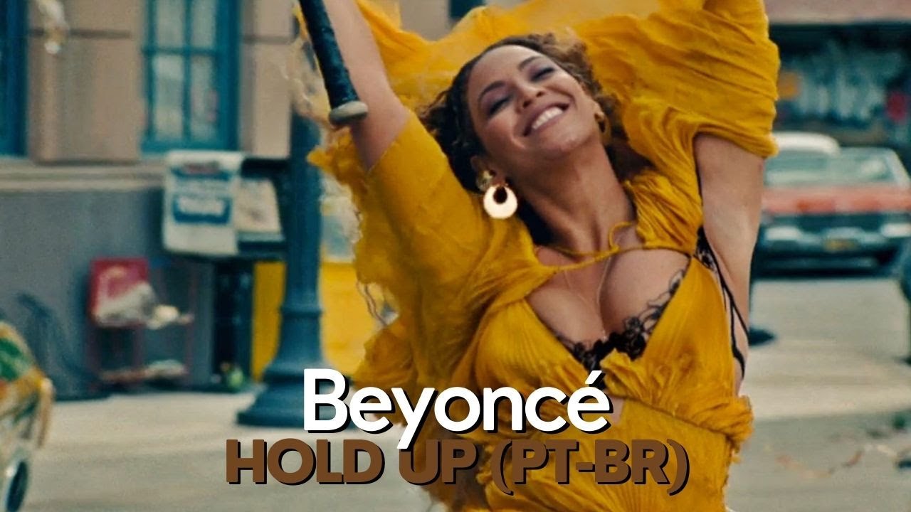 Beyoncé - Hold Up (Legendado/Tradução) - YouTube