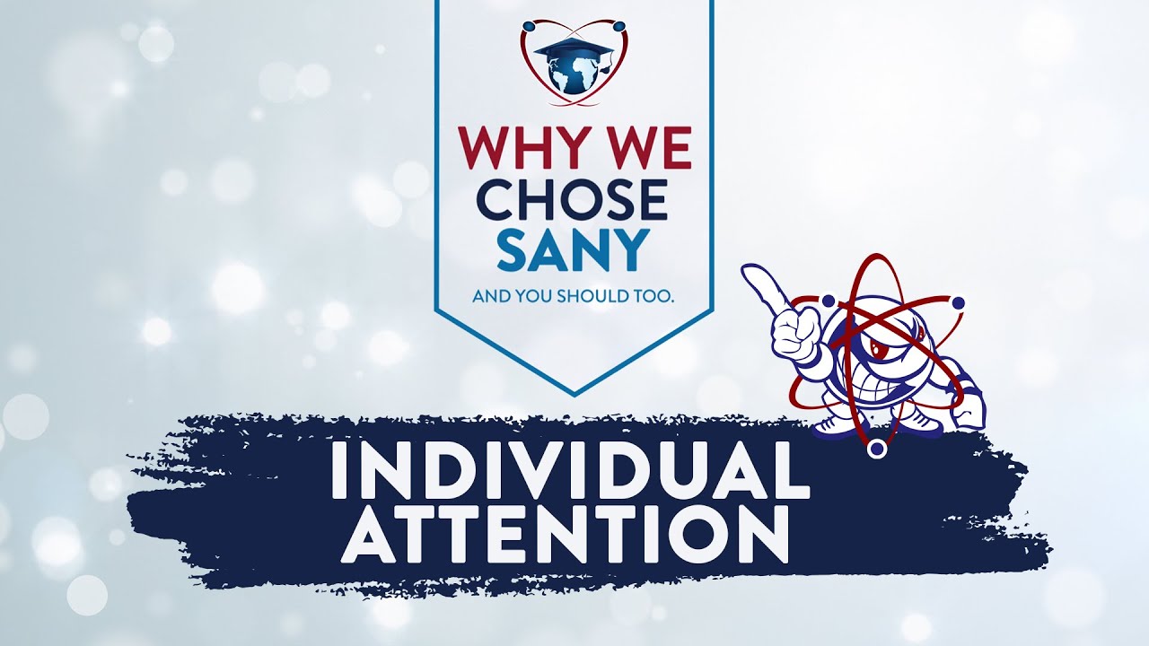 Why We Chose SANY - Individual Attention Tailored to Your Students’ Learning Ability