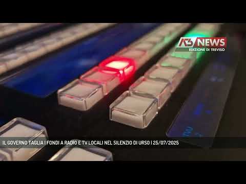 IL GOVERNO TAGLIA I FONDI A RADIO E TV LOCALI NEL SILENZIO DI URSO | 25/07/2025
