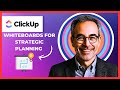 How To Use CLICKUP Whiteboards For Strategic Planning (Complete 2025 Guide)