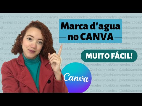 Como fazer MARCA D'ÁGUA no CANVA grátis pelo pc | Débora Meireles