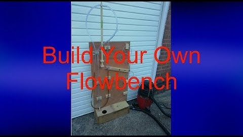 Build Your Own Flow Bench