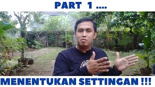 PART  1...MENENTUKAN SETTINGAN (PEMULA WAJIB TAU !) #muraijawara #settinganmurai #rawatanharian