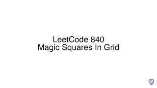 LeetCode 840: Magic Squares In Grid