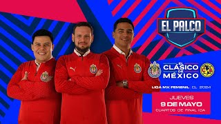 Chivas Femenil vs América #ElClásicoDeMéxico | El Palco de CHIVASTV | Clausura 2024 | Liga MX