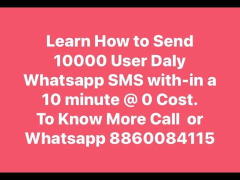 Learn How to send Free Whatsapp SMS 10k user Every Day. Learn How to Send Whatsapp SMS @ 0 Cost.