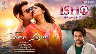 Tere Liye (Sad Song) | Javed Ali | Eshu Gambhir, Heena Herwani | Ishq Barsa De Piya | 2026 New Song