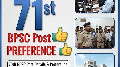71st BPSC Post Preference | 70th BPSC Post Details/Preference | 70th BPSC Interview |PMW PCS SPRINTO