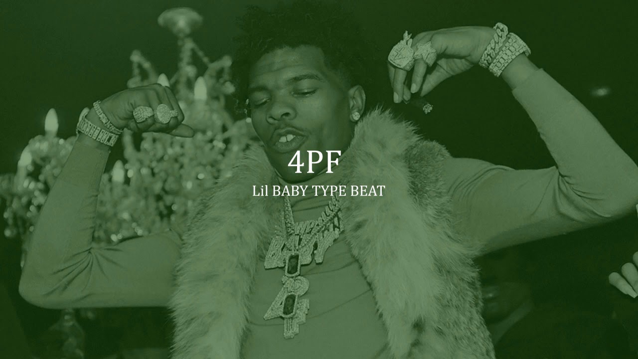 (FREE) LIL BABY TYPE BEAT~4PF