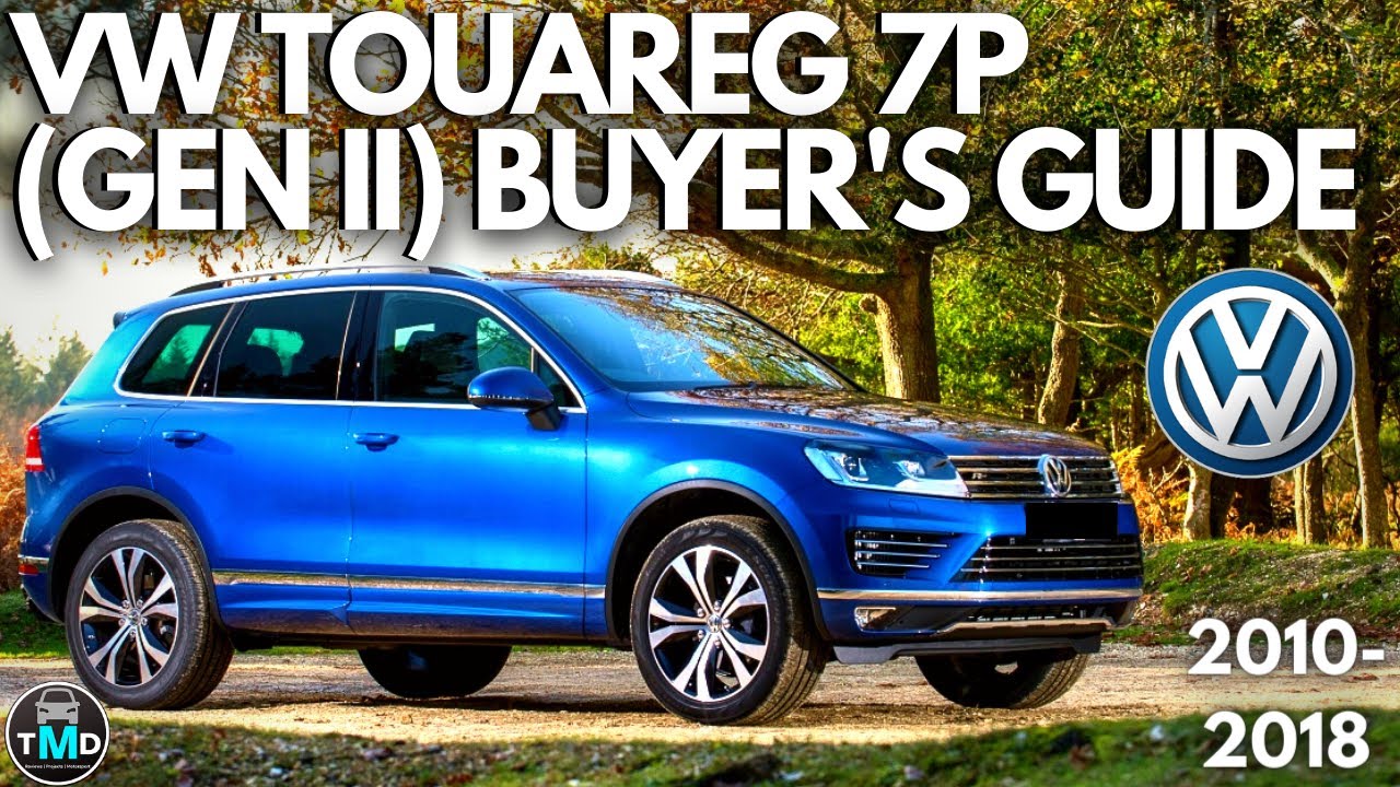 Руководство покупателя внедорожника VW Touareg (2010–2018 гг.) Избегайте покупки сломанного Touar...