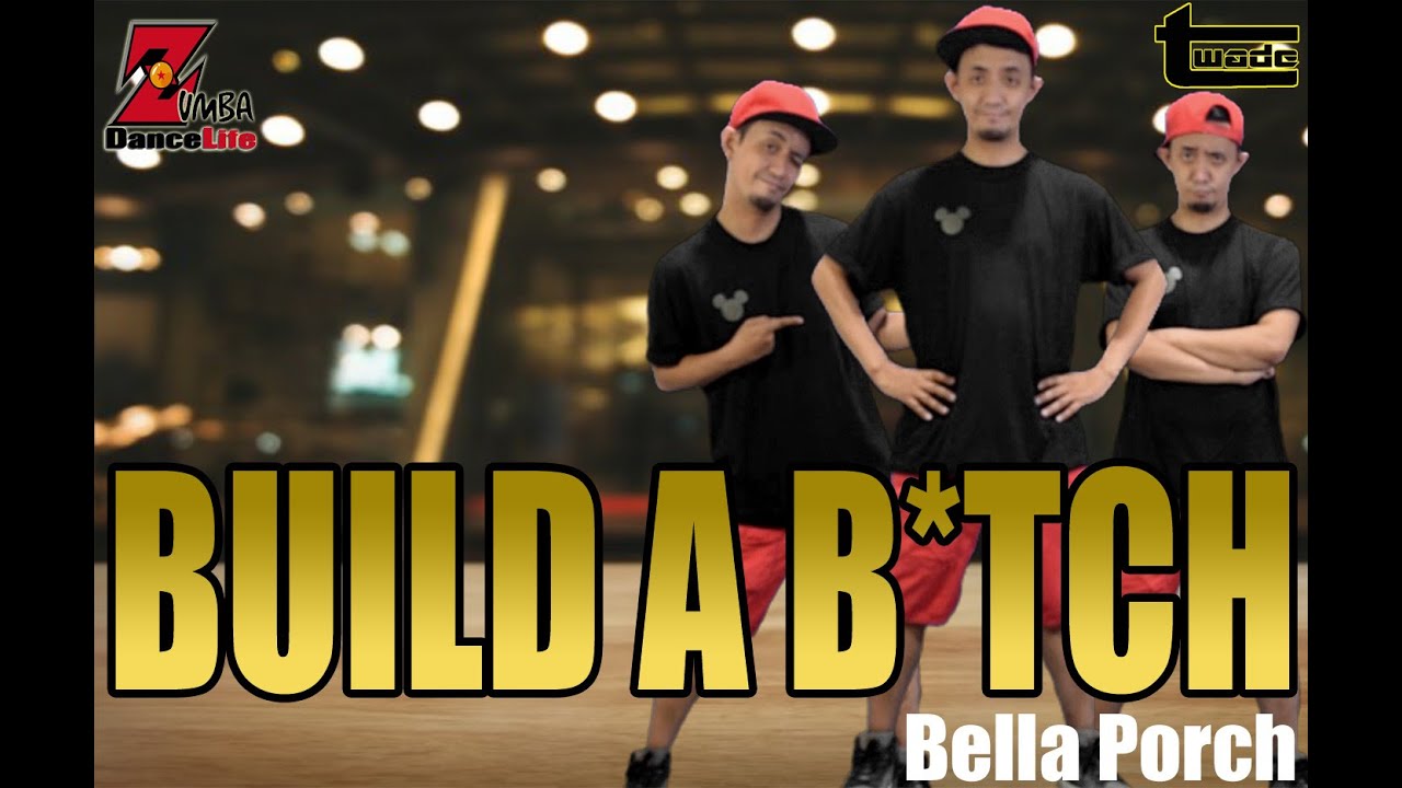 Build A Btch Bella Poarch Zumba Dance Workout Dance Fitness