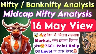 Midcap Nifty Prediction | NIFTY prediction & BANKNIFTY analysis for tomorrow | 16 May Thursday