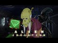 [ALIEN ISOLATION] He's Right Behind Me Isn't He?