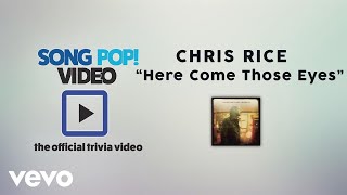Watch Chris Rice Here Come Those Eyes video
