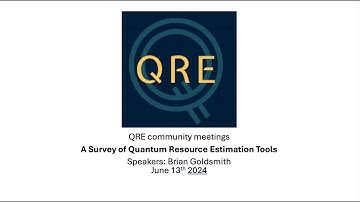 03 QRE talk – A Survey of Quantum Resource Estimation Tools