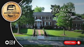 Oxmoor Farm: Kentucky's Hidden Whiskey Gem Revealed!