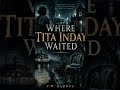 Where Tita Inday Waited #PsychologicalHorror#GothicHorror#VisayanHorror#PhilippineHorror#iloilo