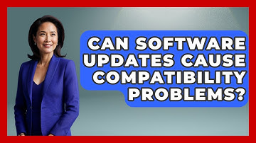 Can Software Updates Cause Compatibility Problems? - Tech Terms Explained