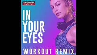 In Your Eyes (Workout Remix)