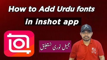 how to add urdu fonts in Inshot | How to add urdu fonts in inshot app | Custom fonts add in inshot