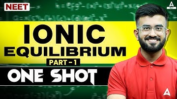 IONIC EQUILIBRIUM | ONE SHOT | NEET | Nitesh Devnani
