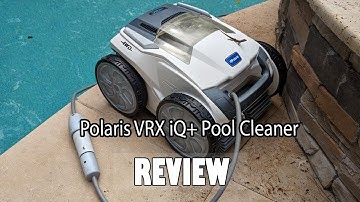Polaris VRX iQ+ Smart Pool Cleaning Robot Review