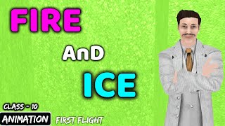 Fire and Ice Class 10  | Animation | Fire and Ice Class 10 in Hindi