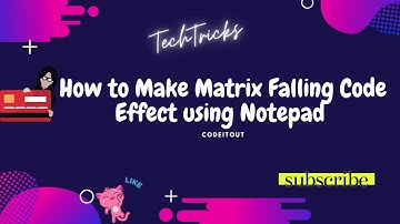 #fallingCode#MatrixMovie How to create Matrix Falling Code Effect using  Notepad | Simple TechTricks