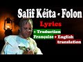 Salif Kéita – Folon| Lyrics & Traduction Française +English translation | Zanga School